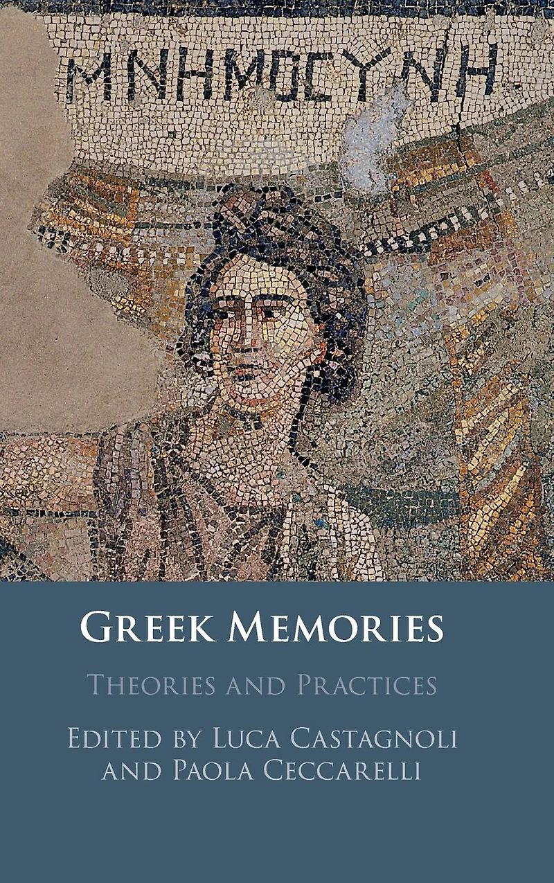 Greek Memories: Theories and Practices