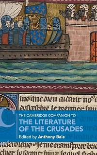 the Cambridge Companion to Literature of Crusades