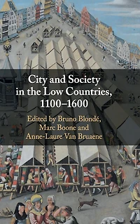 City and Society the Low Countries, 1100-1600
