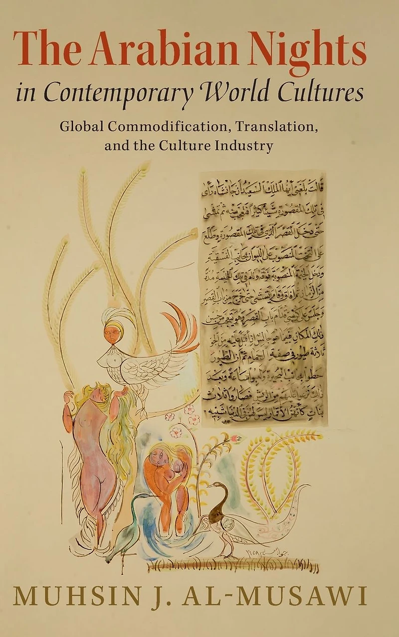 the Arabian Nights Contemporary World Cultures: Global Commodification, Translation, and Culture Industry