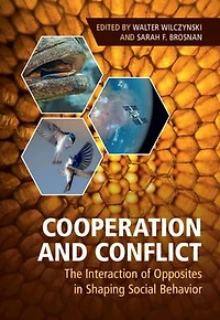 Cooperation and Conflict: The Interaction of Opposites Shaping Social Behavior
