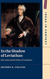 the Shadow of Leviathan: John Locke and Politics Conscience