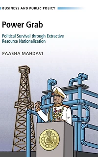 Power Grab: Political Survival through Extractive Resource Nationalization
