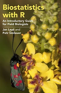 Biostatistics with R: An Introductory Guide for Field Biologists