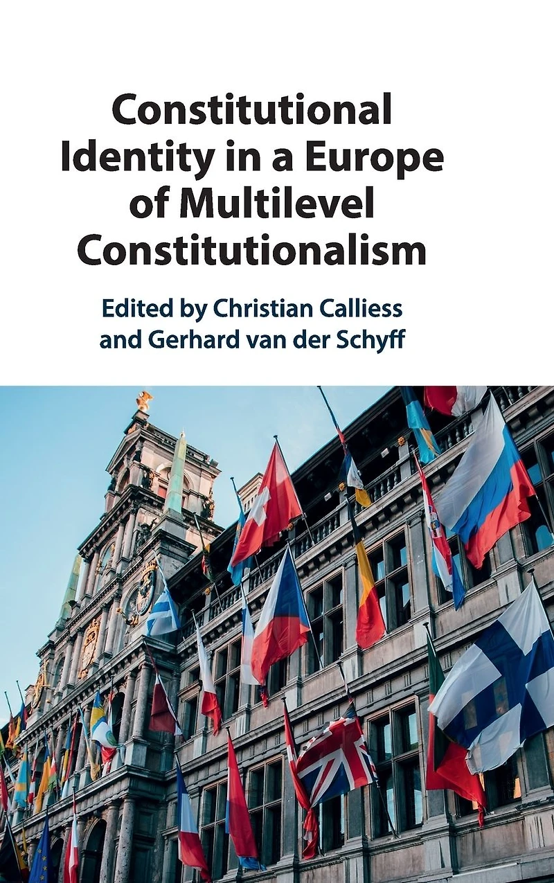 Constitutional Identity a Europe of Multilevel Constitutionalism