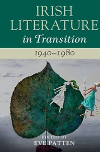 Irish Literature Transition, 1940-1980: Volume 5