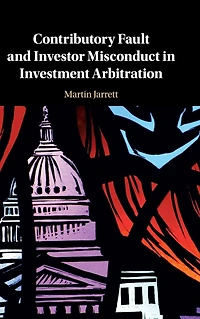 Contributory Fault and Investor Misconduct Investment Arbitration