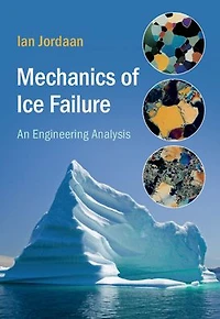Mechanics of Ice Failure: An Engineering Analysis