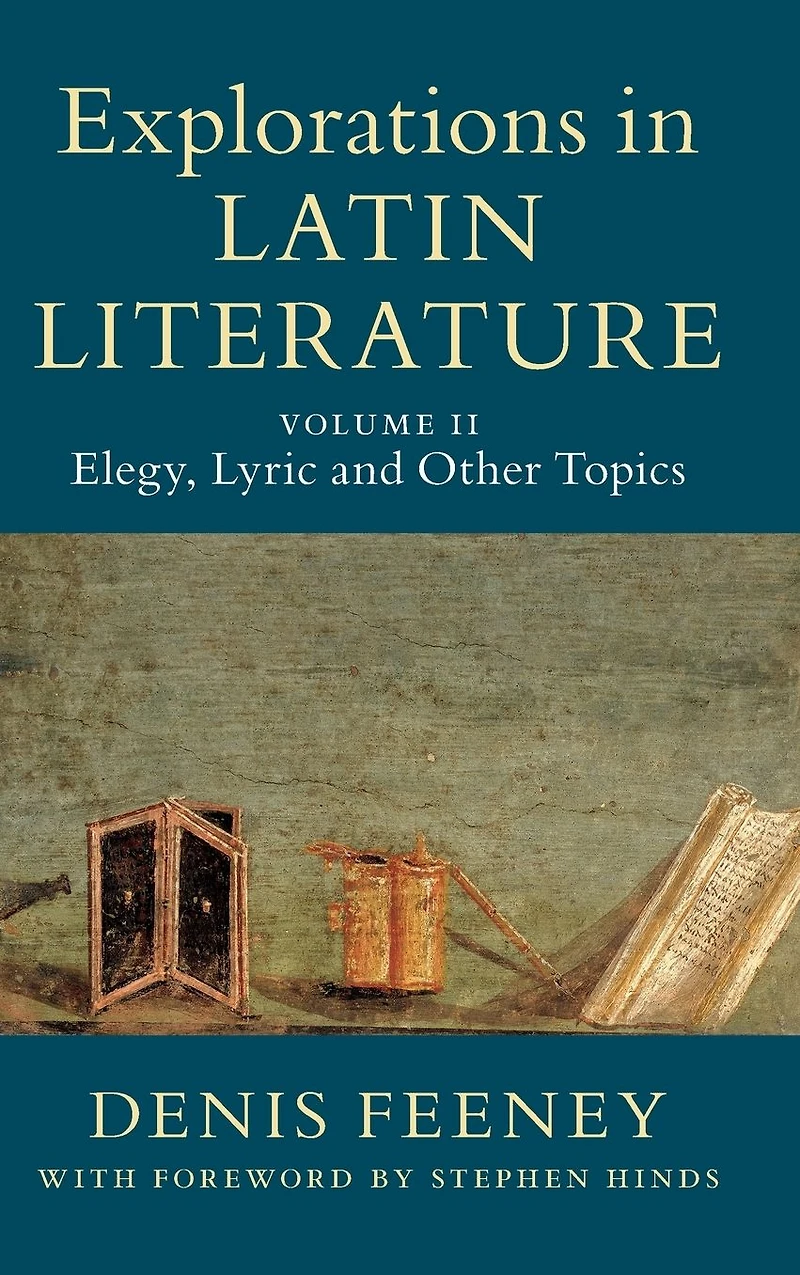 Explorations Latin Literature: Volume 2, Elegy, Lyric and Other Topics