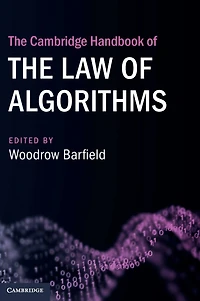 the Cambridge Handbook of Law Algorithms