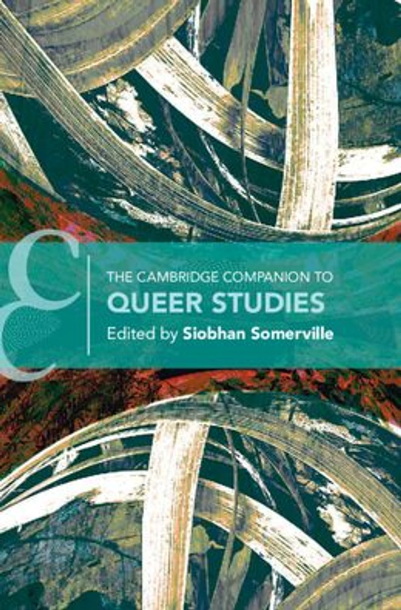 The Cambridge Companion to Queer Studies