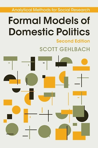 Formal Models of Domestic Politics