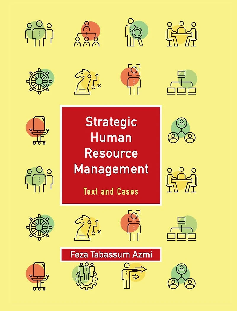 Strategic Human Resource Management: Volume 1: Text and Cases