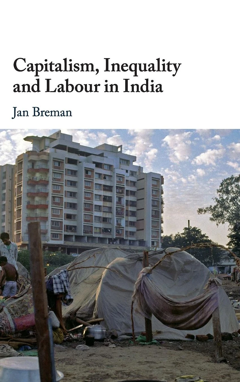 Capitalism, Inequality and Labour India