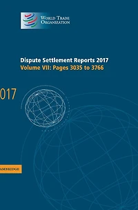 Dispute Settlement Reports 2017: Volume 7, Pages 3035 to 3766