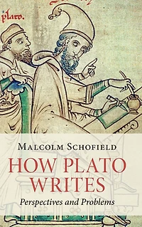 How Plato Writes: Perspectives and Problems