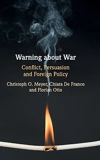 Warning about War: Conflict, Persuasion and Foreign Policy