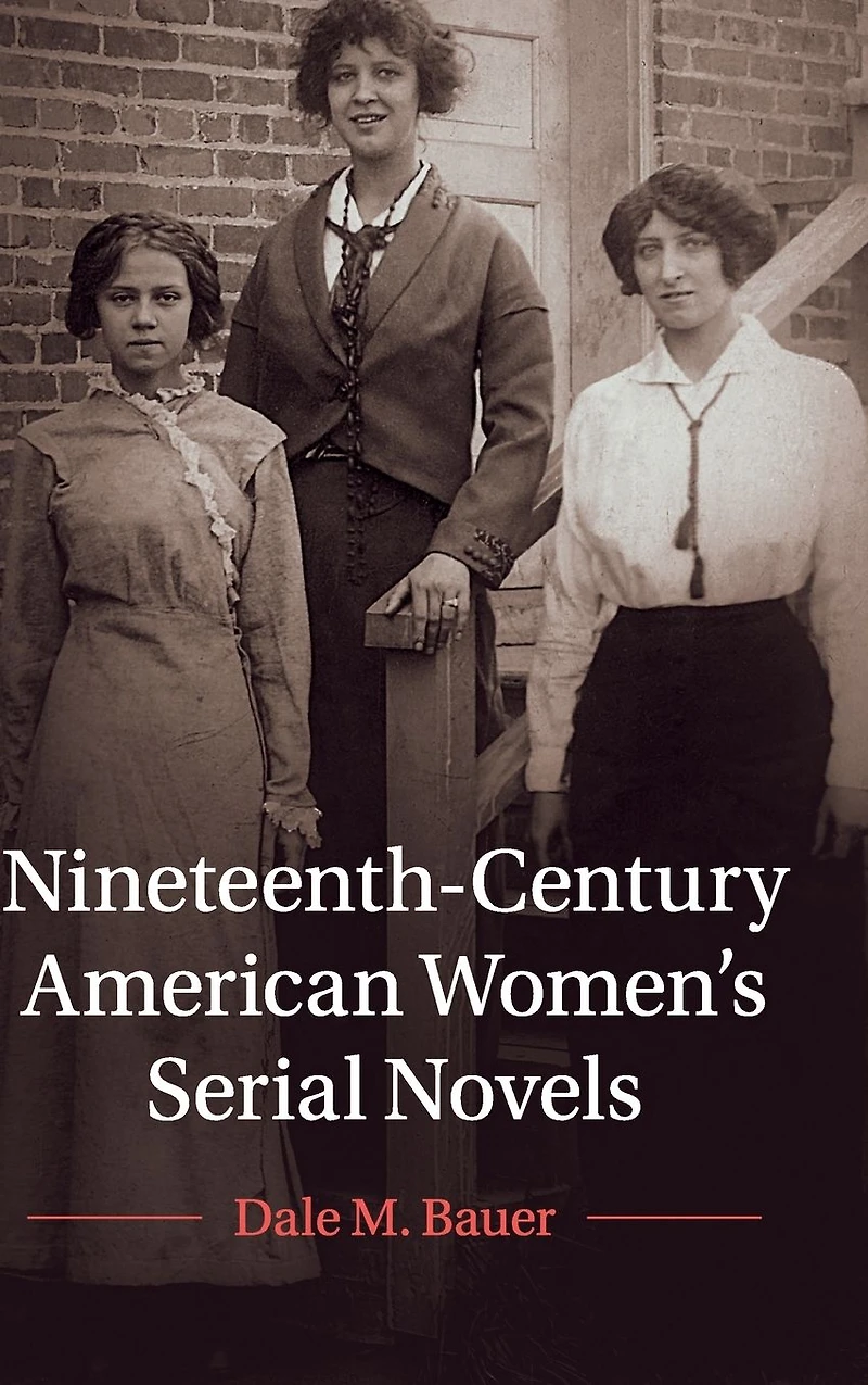 Nineteenth-Century American Women's Serial Novels