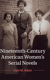 Nineteenth-Century American Women's Serial Novels