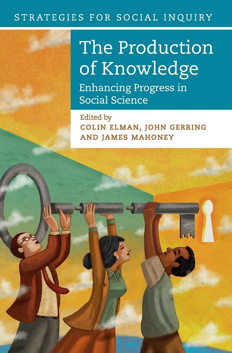 The Production of Knowledge: Enhancing Progress Social Science