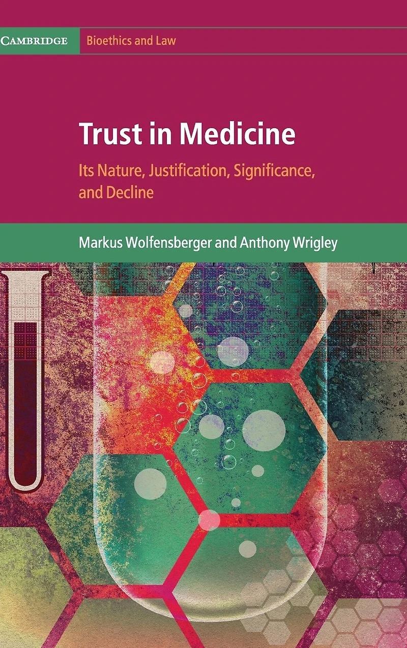Trust Medicine: Its Nature, Justification, Significance, and Decline