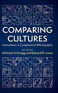 Comparing Cultures: Innovations Comparative Ethnography