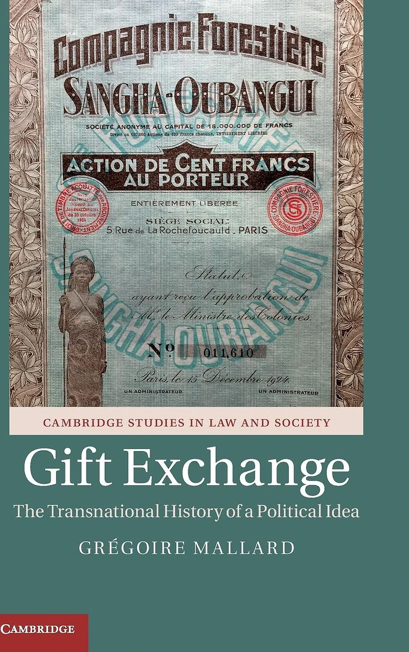 Gift Exchange: The Transnational History of a Political Idea