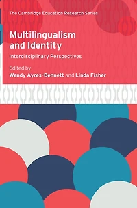 Multilingualism and Identity: Interdisciplinary Perspectives