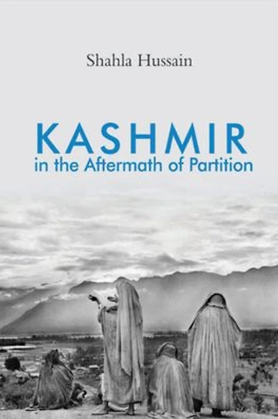 Kashmir the Aftermath of Partition