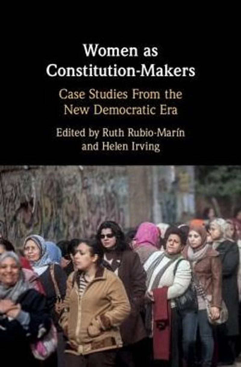 Women as Constitution-Makers: Case Studies from the New Democratic Era