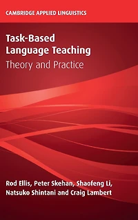 Task-Based Language Teaching: Theory and Practice