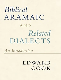 Biblical Aramaic and Related Dialects: An Introduction