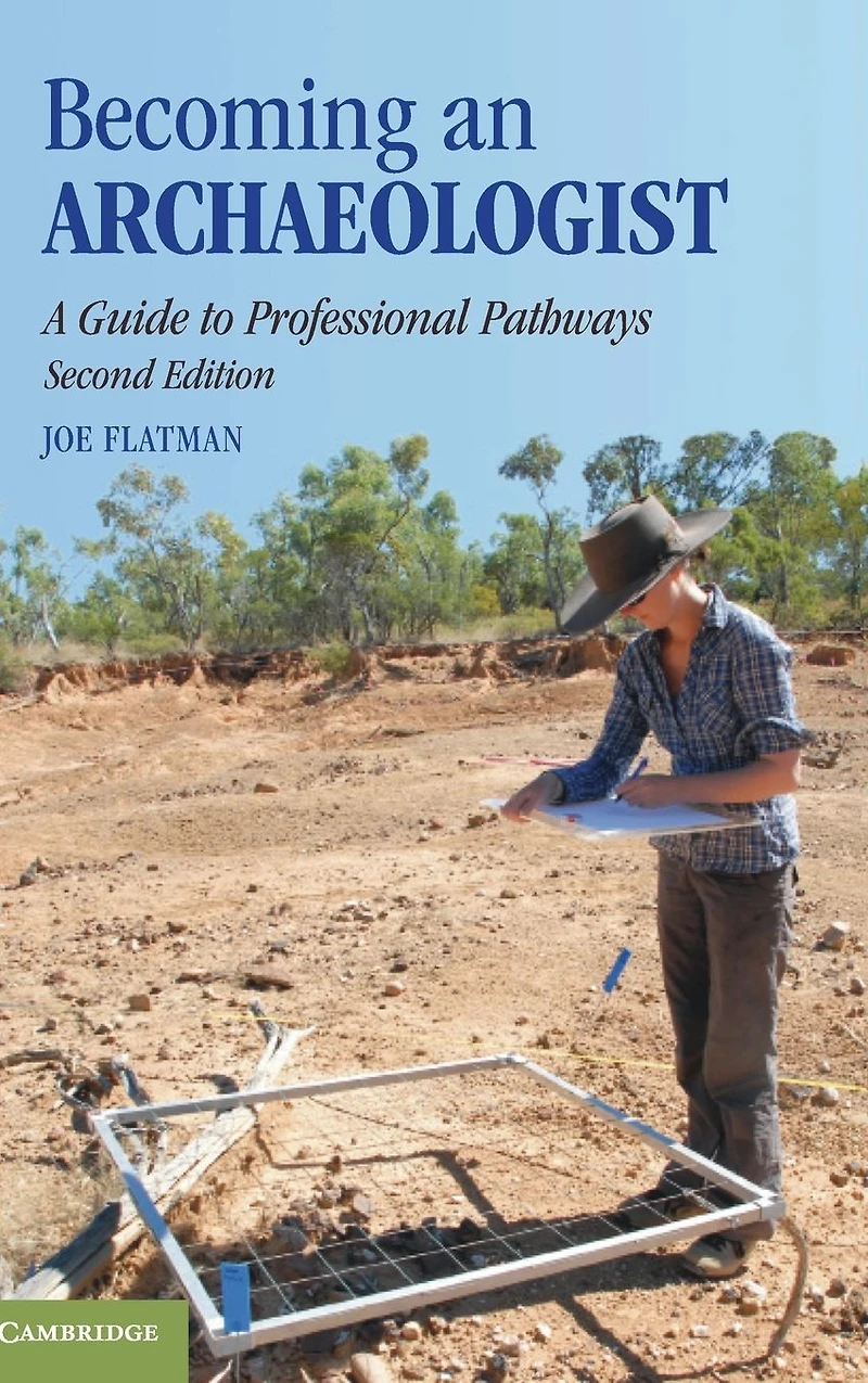 Becoming an Archaeologist: A Guide to Professional Pathways