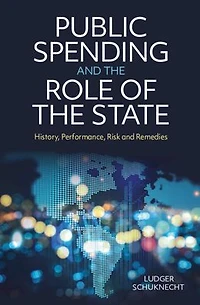 Public Spending and the Role of State: History, Performance, Risk Remedies