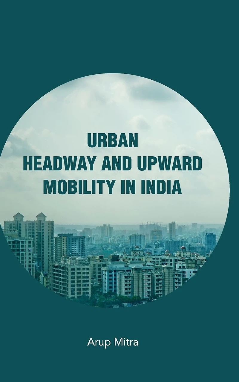 Urban Headway and Upward Mobility in India