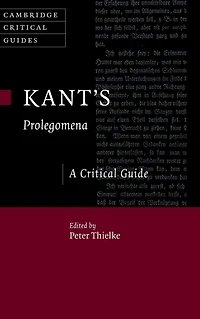Kant's Prolegomena: A Critical Guide