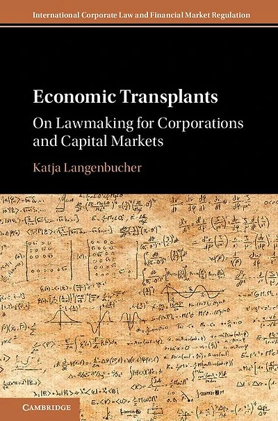 Economic Transplants: On Lawmaking for Corporations and Capital Markets