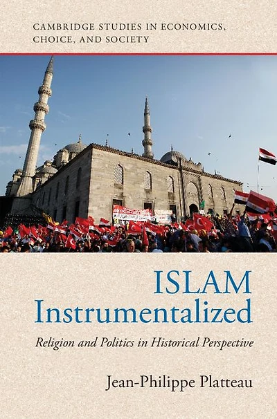 Islam Instrumentalized: Religion and Politics Historical Perspective