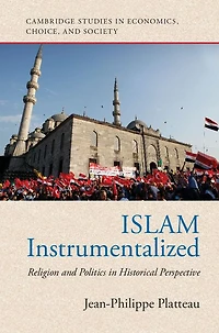 Islam Instrumentalized: Religion and Politics Historical Perspective