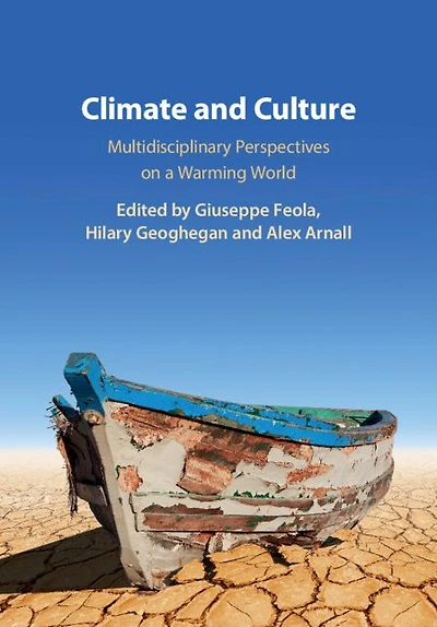 Climate and Culture: Multidisciplinary Perspectives on a Warming World