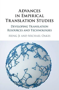 Advances Empirical Translation Studies: Developing Resources and Technologies