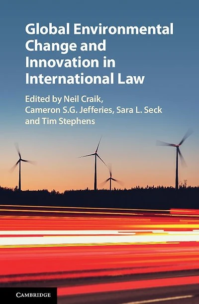 Global Environmental Change and Innovation International Law