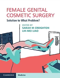 Female Genital Cosmetic Surgery: Solution to What Problem?