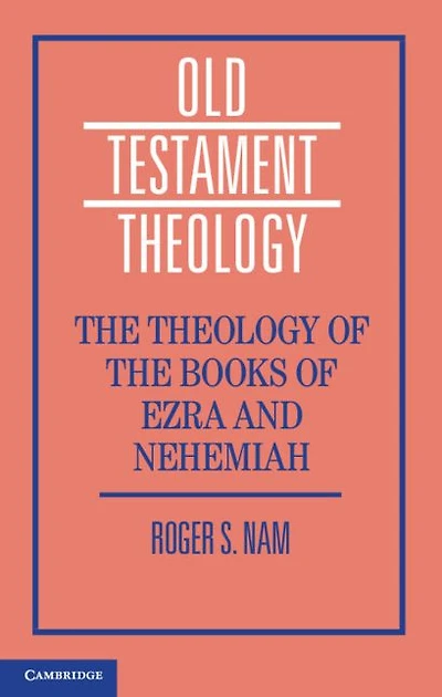 the Theology of Books Ezra and Nehemiah