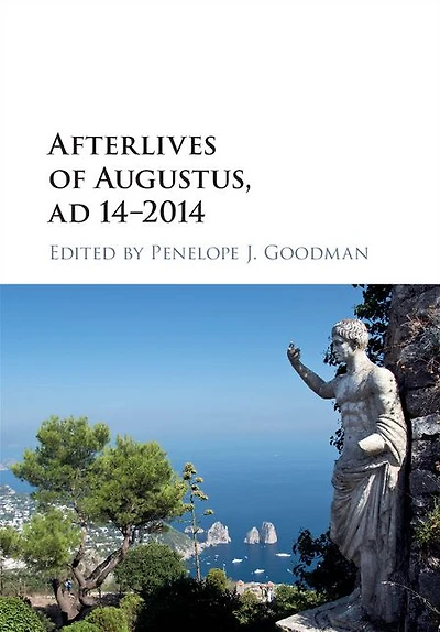 Afterlives of Augustus, AD 14-2014
