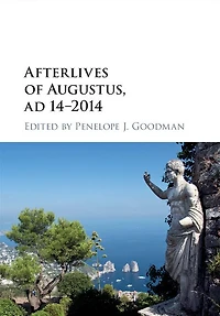 Afterlives of Augustus, AD 14-2014