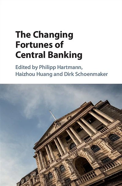 The Changing Fortunes of Central Banking