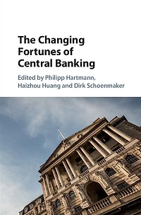 The Changing Fortunes of Central Banking