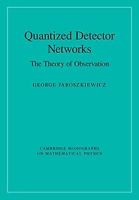 Quantized Detector Networks: The Theory of Observation