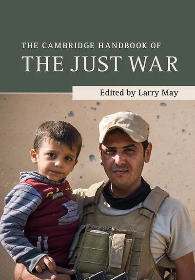 the Cambridge Handbook of Just War